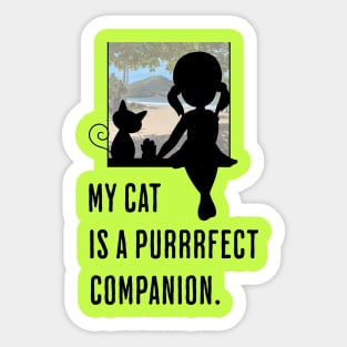 My Cat is a Purrrfect Companion Sticker